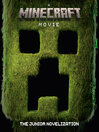 A MINECRAFT MOVIE the Junior Novelization
